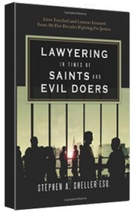 Lawyering in Times of Saints and Evil Doers 